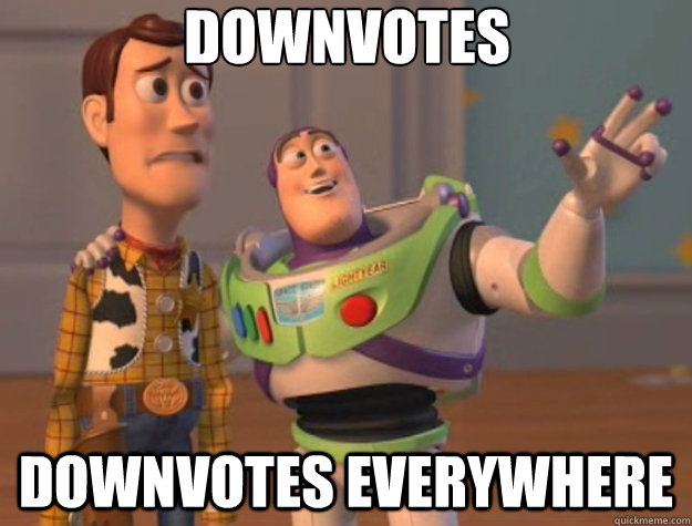 downvotes downvotes everywhere - Toy Story