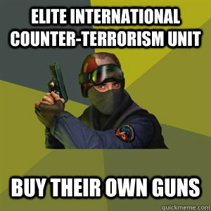 elite international counterterrorism unit buy their own gun - Counter Strike