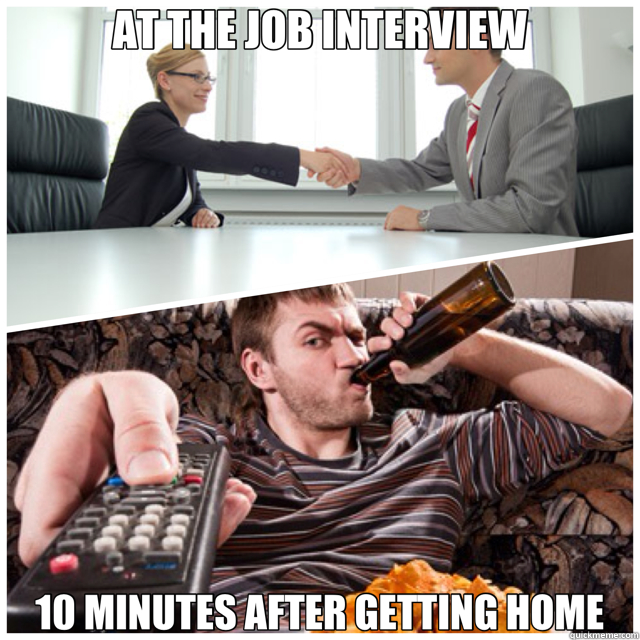 AT THE JOB INTERVIEW 10 MINUTES AFTER GETTING HOME - 2 lives