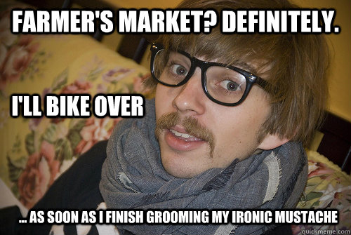 farmers market definitely ill bike over as soon as - Farmers Market Hipster