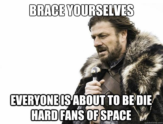 brace yourselves everyone is about to be die hard fans of sp - Brace Yourself