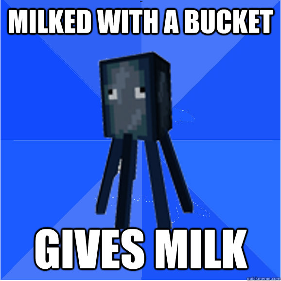 milked with a bucket gives milk - Socially Awkward Squid
