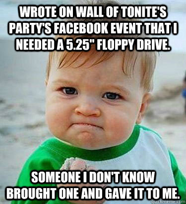 wrote on wall of tonites partys facebook event that i need - Victory Baby