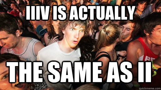 iiiv is actually the same as ii - Sudden Clarity Clarence