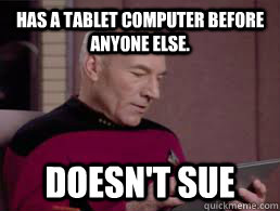 has a tablet computer before anyone else doesnt sue - Good Guy Picard