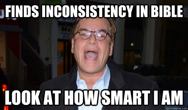 finds inconsistency in bible look at how smart i am - Unredeemably Intelligent Douche