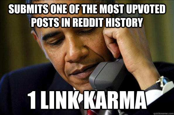 submits one of the most upvoted posts in reddit history 1 li - Good Guy Obama