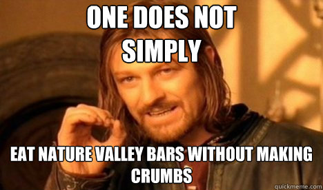 one does not simply eat nature valley bars without making c - One Does Not Simply Leave Silent Hill