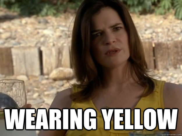 wearing yellow -