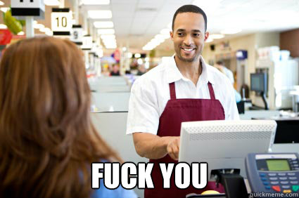 fuck you - Flirting Cashier