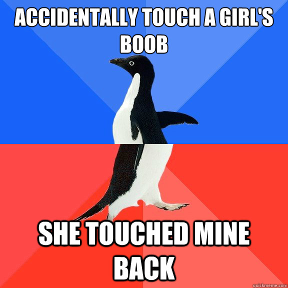accidentally touch a girls boob she touched mine back - Socially Awkward Awesome Penguin