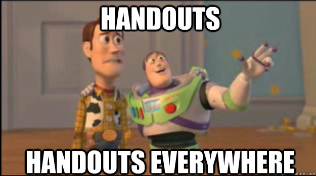 handouts handouts everywhere - Buzz and Woody