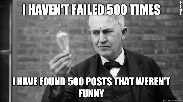 I havent failed 500 times the symbol for a great idea - Idea Edison