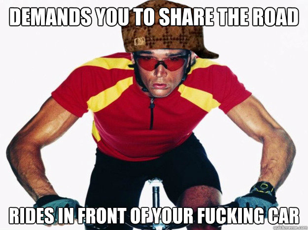 demands you to share the road rides in front of your fucking -