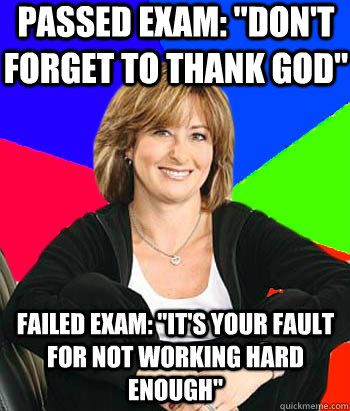 passed exam dont forget to thank god failed exam its - Sheltering Suburban Mom