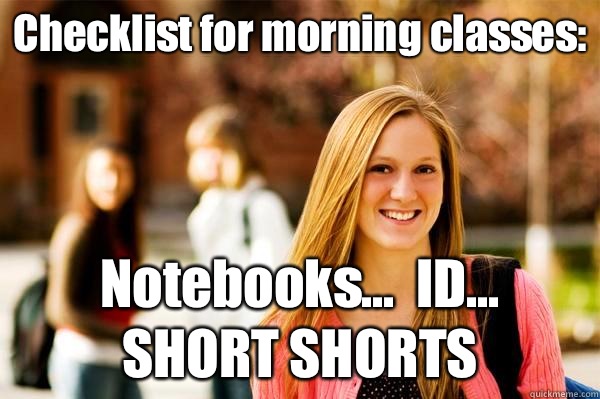 Checklist for morning classes Notebooks ID SHORT SHORTS - College Freshwoman