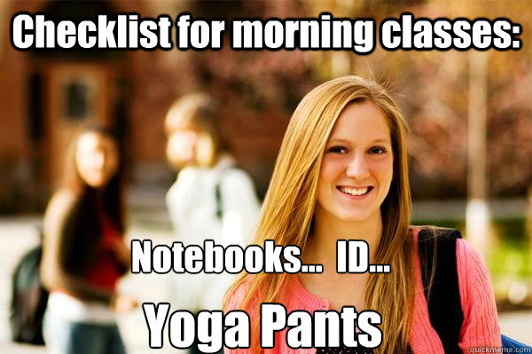 checklist for morning classes notebooks id yoga pant - College Freshwoman