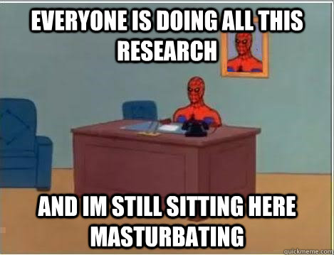 everyone is doing all this research and im still sitting her - Spiderman Desk