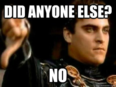 did anyone else no - Downvoting Roman