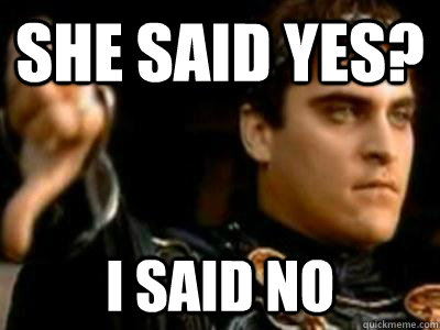 she said yes i said no - Downvoting Roman