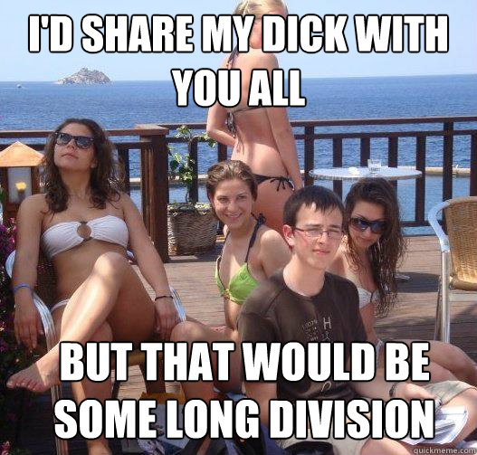 id share my dick with you all but that would be some long d - Priority Peter