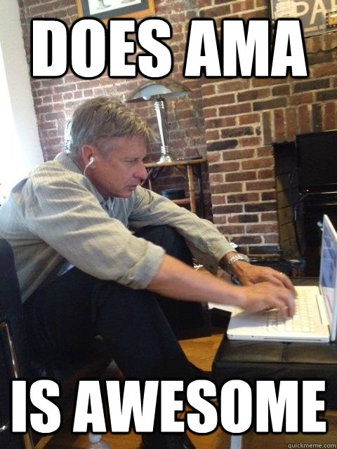 does ama is awesome - Gary Johnson