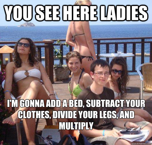 you see here ladies im gonna add a bed subtract your cloth - Priority Peter