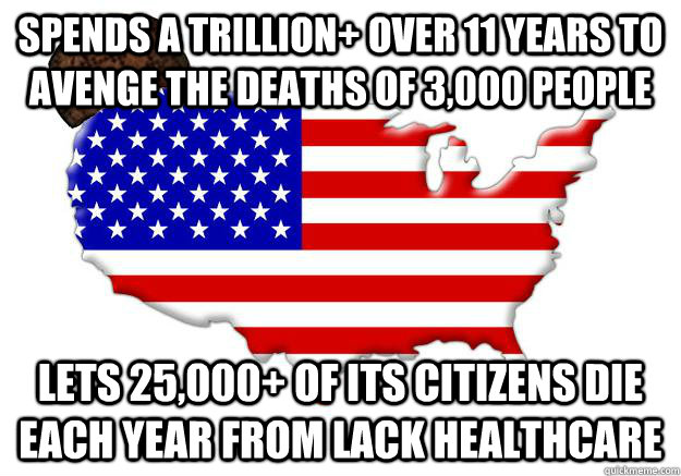 spends a trillion over 11 years to avenge the deaths of 30 - Scumbag america