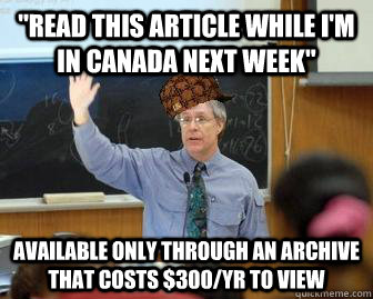 read this article while im in canada next week available  - Scumbag Professor