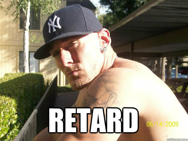 retard - Chad Elliott