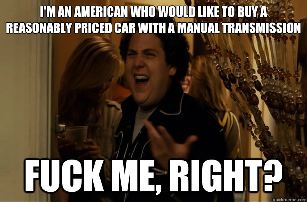 im an american who would like to buy a reasonably priced ca - Fuck Me, Right