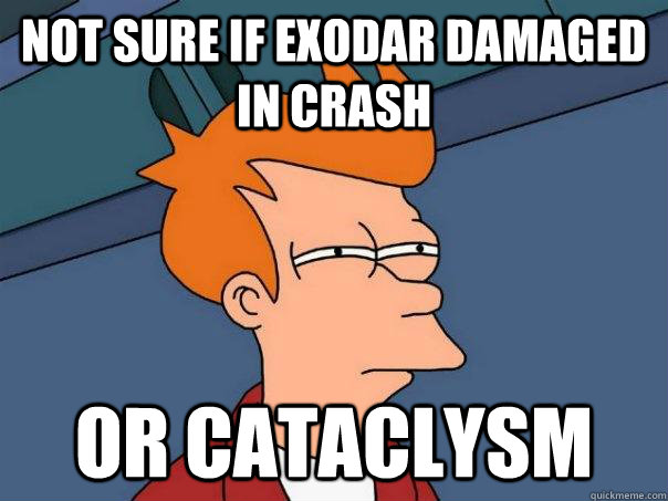 not sure if exodar damaged in crash or cataclysm - Futurama Fry