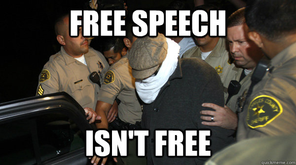 free speech isnt free - Defend the Constitution