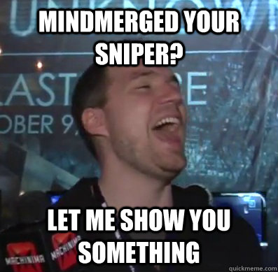 mindmerged your sniper let me show you something - Thats XCOM baby