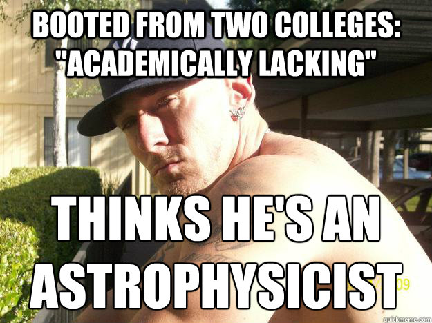 booted from two colleges academically lacking thinks hes - Chad Elliott