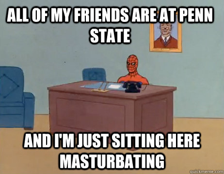 all of my friends are at penn state and im jus - Masturbating Spiderman