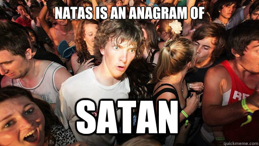 natas is an anagram of satan - Sudden Clarity Clarence