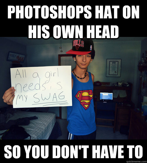 photoshops hat on his own head so you dont have to - Good Guy Scumbag