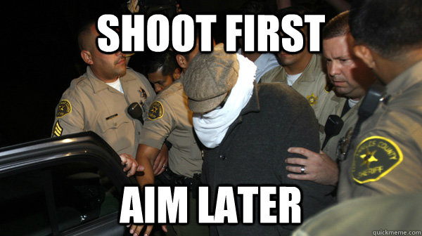 shoot first aim later - Defend the Constitution