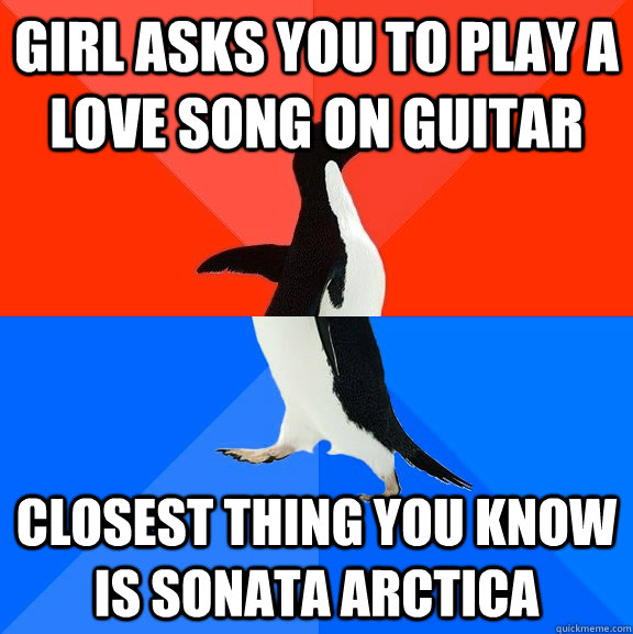 girl asks you to play a love song on guitar closest thing yo - Socially Awesome Awkward Penguin