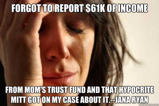 forgot to report 61k of income from moms trust fund and th - First World Problems
