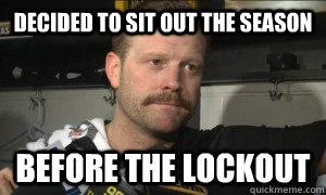 decided to sit out the season before the lockout - 