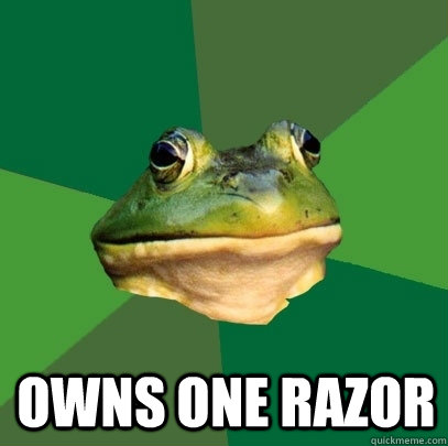owns one razor - Foul Bachelor Frog