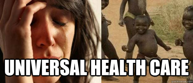 universal health care - First World Problems Third World Success