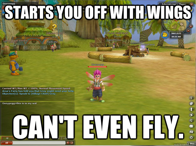 starts you off with wings cant even fly - Or fucking jump