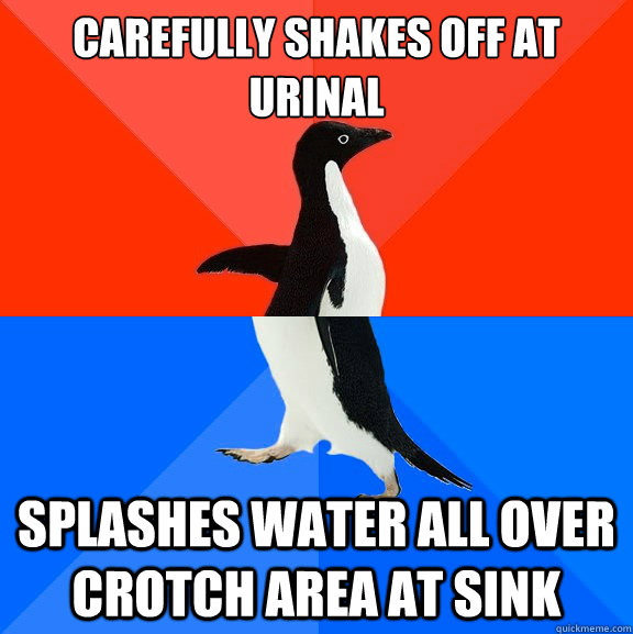 carefully shakes off at urinal splashes water all over crotc - Socially Awesome Awkward Penguin