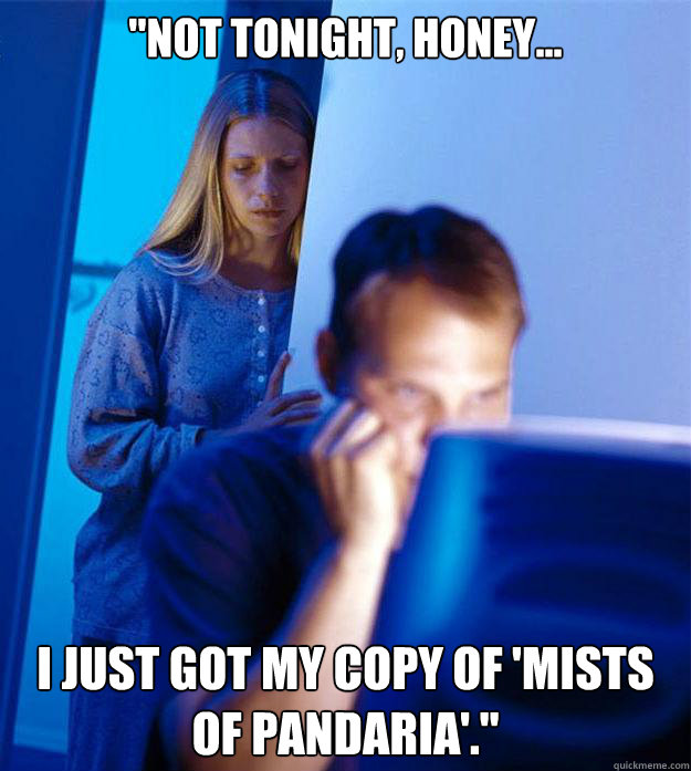 not tonight honey i just got my copy of mists of panda - Redditors Wife