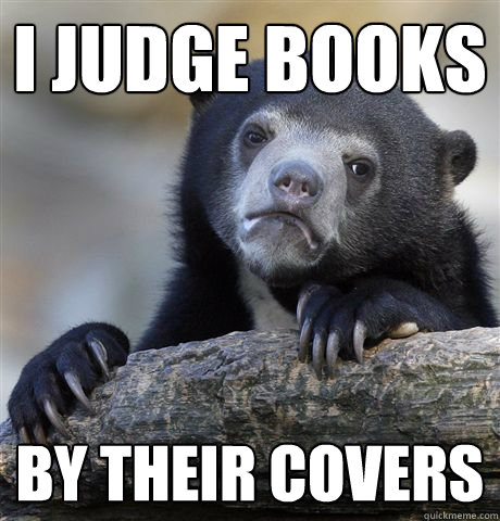 i judge books by their covers - Confession Bear
