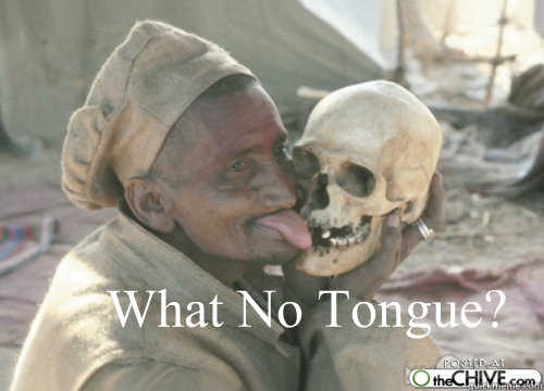 what no tongue -