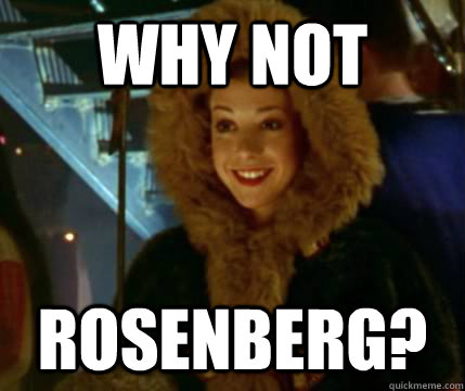 why not rosenberg -